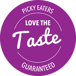 Picky Eaters will love the taste Guaranteed